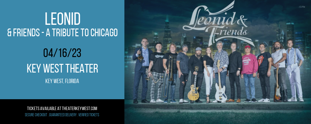 Leonid & Friends - A Tribute To Chicago at Key West Theater